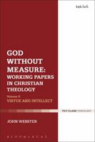 God Without Measure: Working Papers in Christian Theology: Volume 1: God and the Works of God 056768251X Book Cover