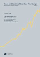 Der Freiverkehr: Die Rechtliche Organisation Des Handelssegments Freiverkehr an Deutschen Boersen 3631629621 Book Cover