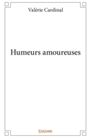 Humeurs amoureuses (French Edition) 2334184675 Book Cover