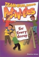 Team-Building Activities for Every Group 0966234162 Book Cover