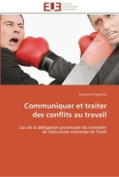 Communiquer Et Traiter Des Conflits Au Travail 3841795234 Book Cover