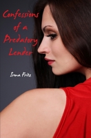 Confessions of a Predatory Lender 1481255436 Book Cover