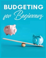 BUDGETING FOR BEGINNERS 1088171389 Book Cover