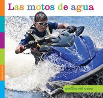 Las motos de agua (Semillas del saber) 1640262547 Book Cover