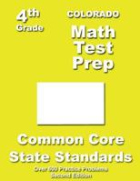 Colorado 4th Grade Math Test Prep: Common Core Learning Standards 1484177959 Book Cover