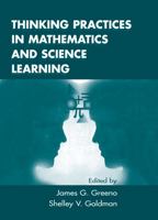 Thinking Practices in Mathematics and Science Learning 0805816607 Book Cover