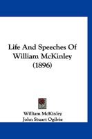 Life and Speeches of William McKinley 1378518357 Book Cover
