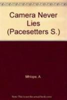 Camera Never Lies (Pacesetters) 0333594827 Book Cover