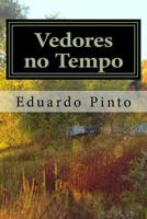 Vedores no Tempo: Poemas de Eduardo Alexandre Pinto 1720457441 Book Cover
