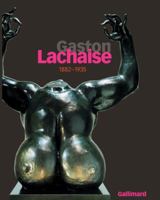 Gaston Lachaise 1882-1935 1588211576 Book Cover