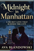 Midnight in Manhattan: A Secret Love That Burned the City B0GP5LZKDC Book Cover