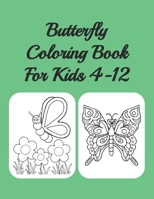 Butterfly Coloring Book For Kids 4-12: Butterflies B08M8PK7Y5 Book Cover