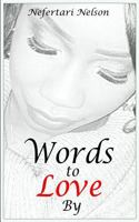 Words to Love by 0692685936 Book Cover