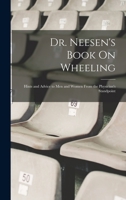 Dr. Neesen's Book on Wheeling; 1436825695 Book Cover