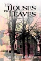 Ten Houses Filled with Leaves 0805961208 Book Cover