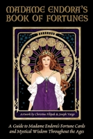 Madame Endora's Book of Fortunes 0982489951 Book Cover