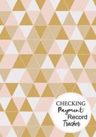 Checking Payment Record Tracker: Budget Expense Personal Money Management finance Tracking Balance Account 1794225498 Book Cover