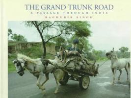 The Grand Trunk Road: A Passage Through India 0893816442 Book Cover