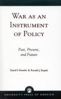 War as an Instrument of Policy 0761808442 Book Cover