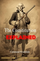 The Constitution Explained B0C52CNSSF Book Cover