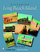 Picturing Long Beach Island, New Jersey 0764327054 Book Cover