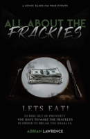 All About the Frackles 1734379154 Book Cover