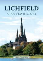 Lichfield: A Potted History 1398106402 Book Cover