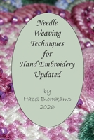 Needle Weaving for Hand Embroidery Updated B0H32V2H6L Book Cover