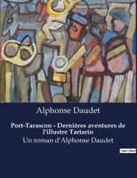 Port-Tarascon - Dernières aventures de l'illustre Tartarin: Un roman d'Alphonse Daudet B0BX25VW6W Book Cover