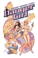 Danger Girl: Destination Danger 1600108768 Book Cover