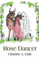 Rose Dancer 1418485934 Book Cover