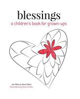Blessings: A Children's Book for Grown-ups 0578436981 Book Cover