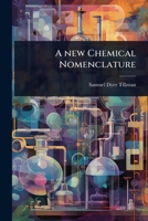 A new Chemical Nomenclature 1024103110 Book Cover
