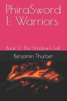 PhiraSword 1: Warriors: Book 2: The Shadow's Fall B0GF7PKHHB Book Cover