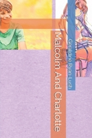 Malcolm And Charlotte 1989430120 Book Cover