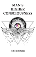 Man's Higher Consciousness 1684225302 Book Cover