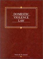 Domestic Violence Law, Second Edition (American Casebook Series)