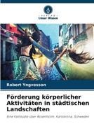 Förderung körperlicher Aktivitäten in städtischen Landschaften (German Edition) 6207198387 Book Cover