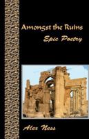 Amongst the Ruins 1936021064 Book Cover