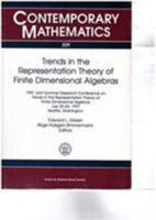 Trends in the Representation Theory of Finite Dimensional Algebras: 1997 Joint Summer Research Conference on Trends in the Representation Theory of Fi 0821809288 Book Cover