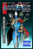 Alpha Elite: Chapter 2 Triple Threat Infiltrators 0998811009 Book Cover