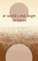 At world's end, begin 178864137X Book Cover