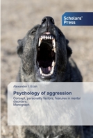 Psychology of aggression 6138826078 Book Cover