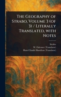 The Geography of Strabo, Volume 3 (of 3) / Literally Translated, With Notes 1023162040 Book Cover