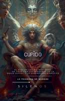 CUPIDO El Dios de las Mil Máscaras (Roma) (Spanish Edition) B0GHM2Q8FH Book Cover