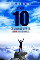 The Ten Commandments of Peak Performance 0984873201 Book Cover