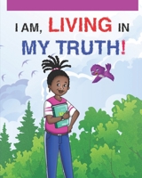 I Am Living in My Truth B08P3QVX3L Book Cover