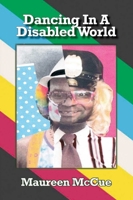 Dancing in a Disabled World 1948509571 Book Cover