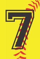 7 Journal: A Softball Jersey Number #7 Seven Notebook For Writing And Notes: Great Personalized Gift For All Players, Coaches, And Fans (Yellow Red Black Ball Print) 1709441135 Book Cover