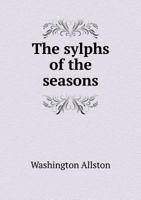 The Sylphs of the Seasons 5518925263 Book Cover